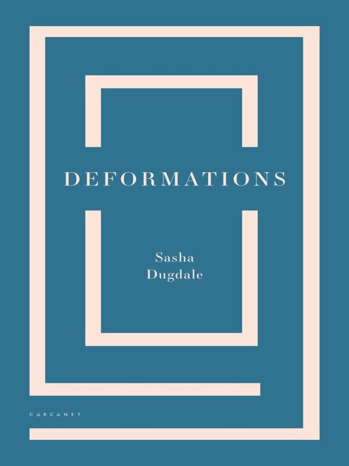 Title details for Deformations by Sasha Dugdale - Wait list